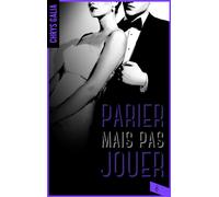 Parier mais pas jouer 4 - Chrys Galia - BMR - broché - Roman