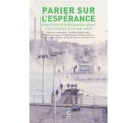 Parier sur l'espérance - Sophie Houdart - Cambourakis - broché - Essai