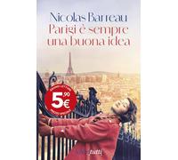 Parigi è sempre una buona idea