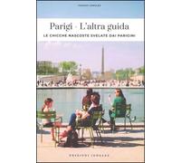 Parigi - L'altra guida - Thomas Jonglez - Jonglez - broché - Guide