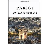 Parigi - L'atlante segreto Thomas Jonglez (Auteur)