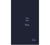Parij - Eric Faye - Stock - broché - Roman