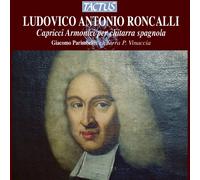 Roncalli Ludovico Antonio – Capricci Armonici pour guitare espagnole (Suites No. 1,2,3,4,7 et 8)