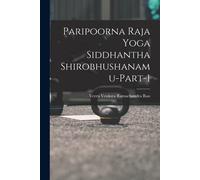 Paripoorna Raja Yoga Siddhantha Shirobhushanamu-Part-1