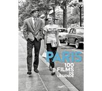 Paris 100 films de légende - Philippe Lombard - Parigramme Eds - broché - Beau livre