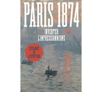 Paris 1874. Inventer l'impressionnisme - A. Robbins - Reunion Des Musees Nationaux - broché - Catalogue d'exposition