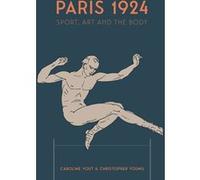 Paris 1924 Caroline Vout (Auteur), Christopher Young (Auteur)