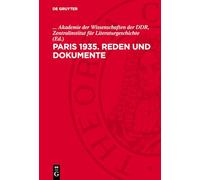 Paris 1935 Reden Und Dokumente: Internationaler Schriftstellerkongress Zur Verteidigung Der Kultur Mit Materialien Der Londoner Schriftstellerkonferenz 1936