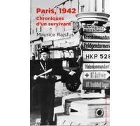 Paris, 1942 Chroniques d'un survivant - Maurice Rajsfus - Du Detour - broché - Essai