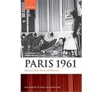 Paris 1961 Jim House, Neil MacMaster (Auteur)