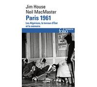 Paris 1961 - Les Algériens, La Terreur D'etat Et La Mémoire