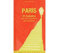 PARIS 21 BALADES PAR LES CHEMINS DE TRAVERSE 2009