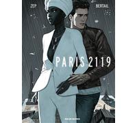 Paris 2119 - Dominique Bertail - Rue De Sevres - relié - Bande dessinée