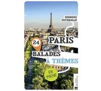 Paris. 24 balades à thèmes (Poche) Georges Feterman (Auteur)
