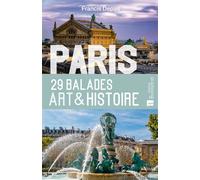 Paris. 29 balades Art & Histoire - Francis Depas - Bonneton Christine Eds - relié - Guide
