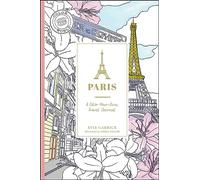 Paris: A Color-Your-Own Travel Journal