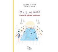 Paris à la nage - Guide des piscines parisiennes