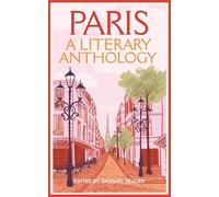 Paris A Literary Anthology /anglais
