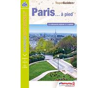 Paris... à pied: Une découverte originale de la capitale