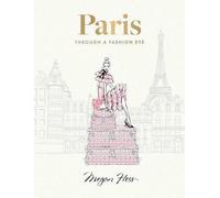 Paris : A travers l'œil de la mode. Édition spéciale