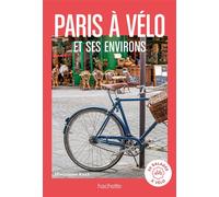 Marjolaine Koch – Paris à vélo et environs – 20 balades à vélo – Broché