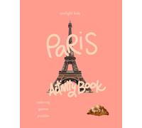 Paris Activity Book (Ages 2-5): A Preschool & Toddler Travel Activity Book Little Kids Love | Cute Coloring, ABC Tracing, Counting, Shapes & First Puzzles
