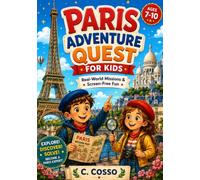 Paris Adventure Quest for Kids: Real-World Missions & Screen-Free Fun