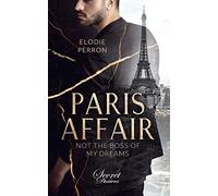 Paris Affair - Not The Boss Of My Dreams