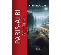 Paris-Albi, Aller Simple