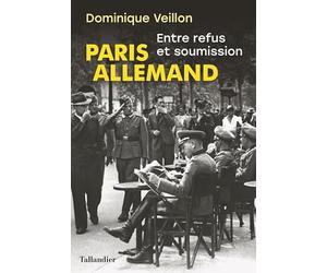 Paris allemand: Entre refus et soumission