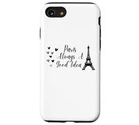 Paris Always A Good Idea Eiffel Tower in France Coque pour iPhone SE (2020) / 7/8