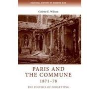 Paris And The Commune 1871-78