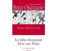 Paris anecdote Alexandre Privat D'Anglemont (Auteur)