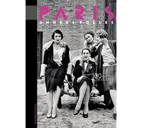 PARIS ANNÉES FOLLES - 100 PHOTOS DE LÉGENDE