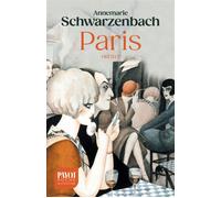 Annemarie Schwarzenbach – Paris – Roman – Poche (Payot)