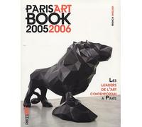 Paris Art Book: Les leaders de l'art contemporain à Paris, édition bilingue français-anglais