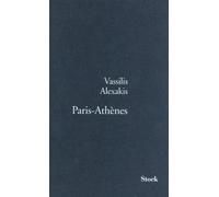 Paris athenes - Vassilis Alexakis - Stock - broché - Roman