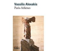 Vassilis Alexakis – Paris-Athènes – Roman – Poche – Gallimard