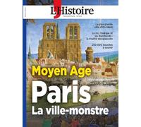 PARIS AU MOYEN AGE: LA VILLE-MONSTRE