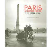 Paris au quotidien 1939-1945: Vu par Roger Schall