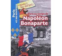 Paris au temps de Napoléon Bonaparte
