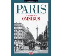 Paris au temps des omnibus Collectif (Auteur)