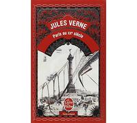 Paris au XXe siècle de Jules Verne (2002) Poche