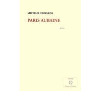 Paris Aubaine - Michael Edwards - De Corlevour - broché - Poésie