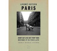 Paris avant qu'il ne soit trop tard