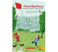 Paris-Banlieue: 22 balades originales aux portes de Paris