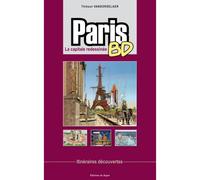 Paris BD : La capitale redessinée - Thibaut Vandorselaer - Du Signe Eds - broché - Guide