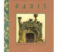 Paris Belle Epoque - Architectures 1890-1914