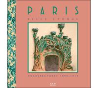 Paris Belle Epoque Architectures 1890-1914 - Collectif - Archives D'architecture Moderne - relié - Beau livre