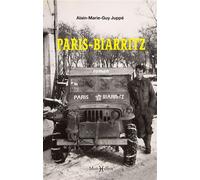 Paris-Biarritz - Alain Marie Guy Juppe - Monhelios - broché - Essai